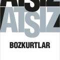 Bozkurtlar; Bozkurtlar Ölümü ve Bozkurtlar Diriliyor