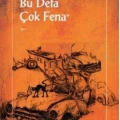 Bu Defa Çok Fena