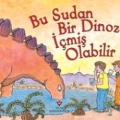 Bu Sudan Bir Dinozor İçmiş Olabilir mi?