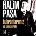 Buhranlarımız ve Son Eserleri