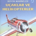 Büyük Makineler: Uçaklar ve Helikopterler