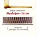 Diyaloğun Tılsımı; Çatışmayı İşbirliğine Dönüştürmek