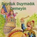 Duyduk Duymadık Demeyin