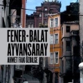 Fener Balat Ayvansaray