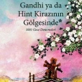 Gandhi ya da Hint Kirazının Gölgesinde; 1001 Gece Denemeleri