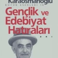 Gençlik ve Edebiyat Hatıraları