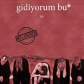 Gidiyorum Bu