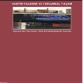 Gözün Vicdanı; Kentin Tasarımı ve Toplumsal Yaşam