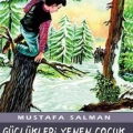 Güçlükleri Yenen Çocuk