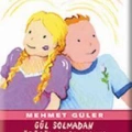 Gül Solmadan, Öpücük Kurumadan