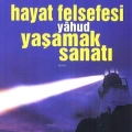 Hayat Felsefesi yâhud Yaşamak Sanatı