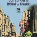 Jön Türkler Ve İttihat Ve Terakki