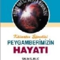 Kâinatın Efendisi Peygamberimizin Hayatı 2 (Ciltli)