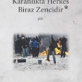 Karanlıkta Herkes Biraz Zencidir