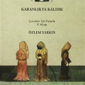 Karanlıkta Kaldık; Çocuklar İçin Felsefe 9. Kitap