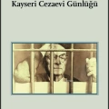 Kayseri Cezaevi Günlüğü