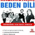 Kazandıran Beden Dili; Görüntünüz Size Karşı Olmasın