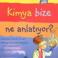 Kimya Bize Ne Anlatıyor