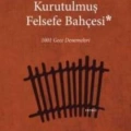 Kurutulmuş Felsefe Bahçesi; 1001 Gece Denemeleri