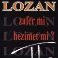 Lozan Zafer mi, Hezimet mi? (Cilt 2)