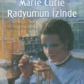 Marie Curie Radyumun İzinde