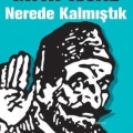 Nerede Kalmıştık