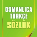 Osmanlıca Türkçe Sözlük