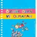 Özgür Olan ve Olmayan; Çıtır Çıtır Felsefe 9