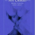 Peri Çıkmazı; Bütün Sihirler 1991-2010