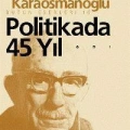 Politikada 45 Yıl