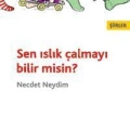 Sen Islık Çalmayı Bilir misin?