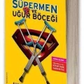 Süpermen ve Uğur Böceği