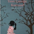 Tanrı Çocuğu Korusun