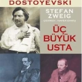 Üç Büyük Usta; Balzac, Dickens, Dostoyevski