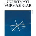 Uçurtmayı Vurmasınlar