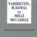 Vahidettin, M. Kemal ve Milli Mücadele