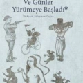 Ve Günler Yürümeye Başladı