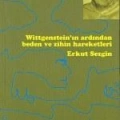 Witgensteinin Ardından Beden ve Zihniyet Hareketleri