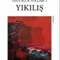 Yıkılış; Özgürlük Yolları 3. Kitap