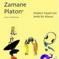 Zamane Platon; Modern Yaşam İçin Antik Bir Kılavuz