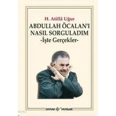 Abdullah Öcalanı Nasıl Sorguladım; İşte Gerçekler