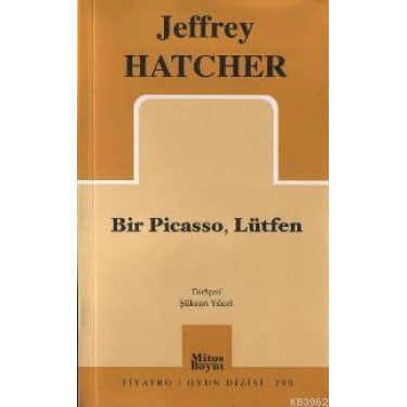 Bir Pıcasso, Lütfen