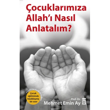 Çocuklarımıza Allahı Nasıl Anlatalım?; MEB Tavsiyeli