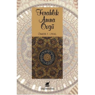 Ferahlık Anına Övgü