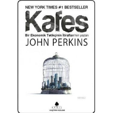 Kafes; Bir Ekonomik Tetikçinin İtiraflarının Yazarı