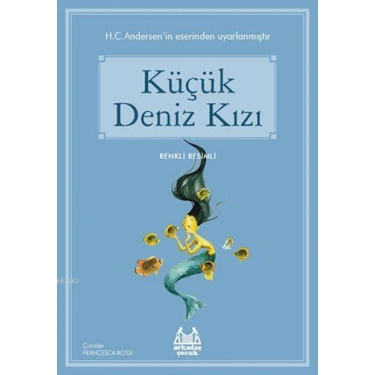 Küçük Deniz Kızı; Gökkuşağı Renkli Resimli Seri
