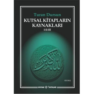 Kutsal Kitapların Kaynakları I-II-III