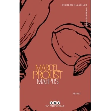 Mahpus; Kayıp Zamanın İzinde 5. kitap
