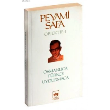 Osmanlıca, Türkçe, Uydurmaca (objektif: 1)