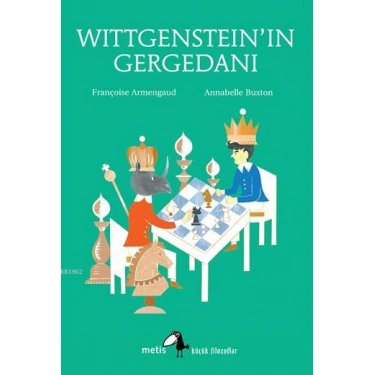Wittgensteinın Gergedanı;Küçük Filozoflar Dizisi (9-14 Yaş)